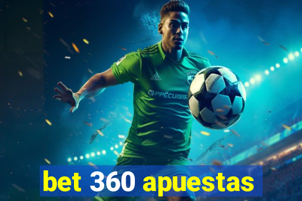 bet 360 apuestas