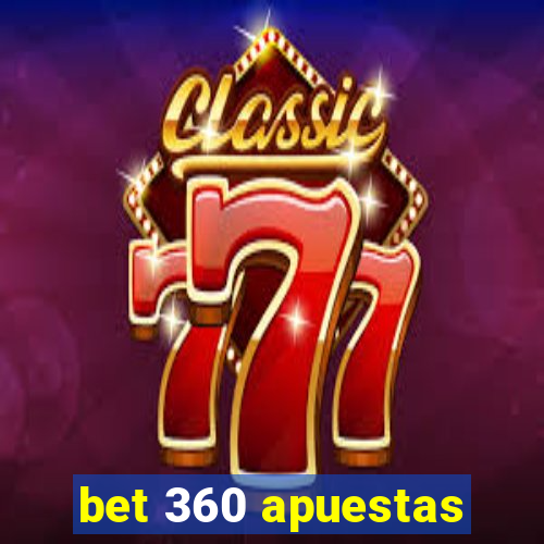 bet 360 apuestas