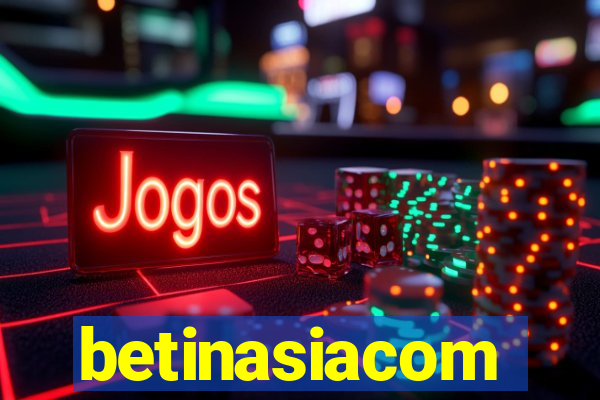 betinasiacom