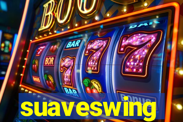 suaveswing