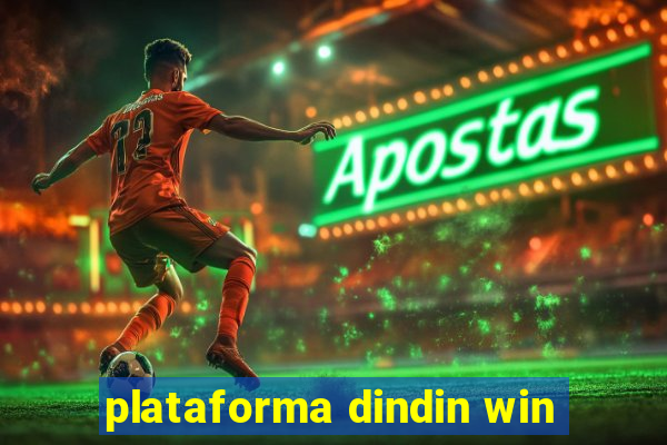 plataforma dindin win