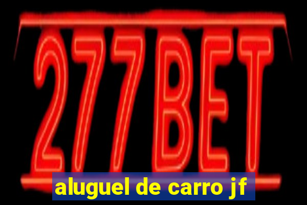 aluguel de carro jf
