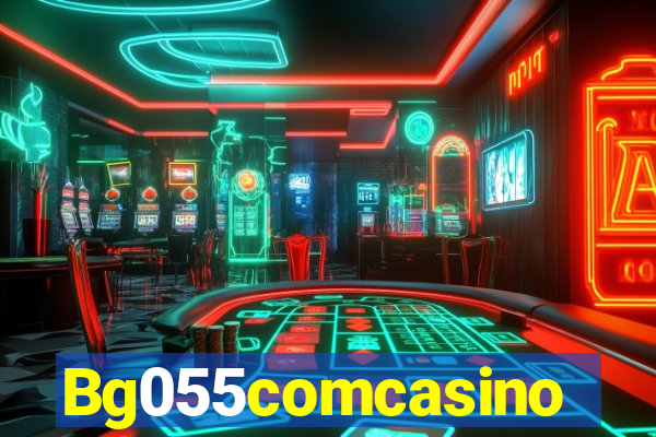 Bg055comcasino