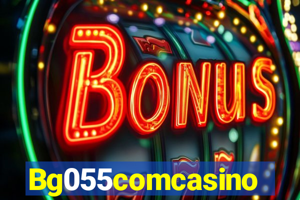 Bg055comcasino
