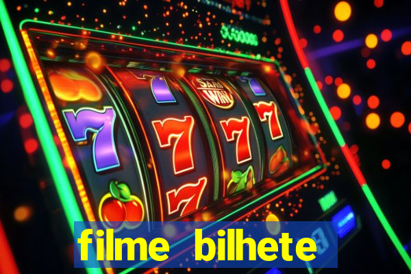 filme bilhete premiado completo dublado