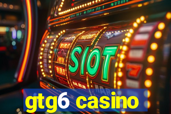 gtg6 casino