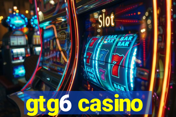 gtg6 casino