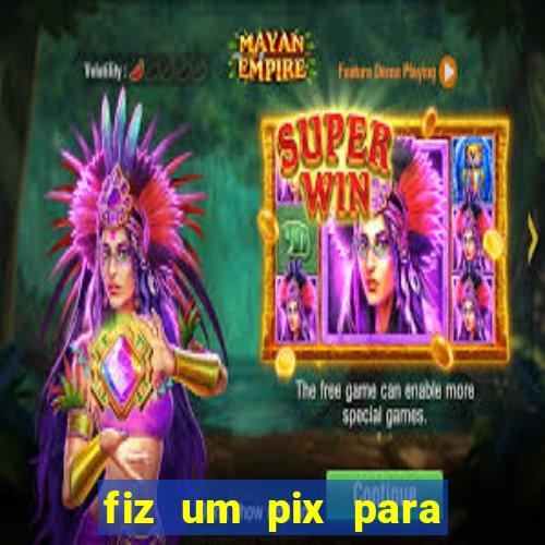 fiz um pix para uma conta encerrada