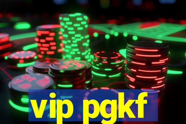 vip pgkf