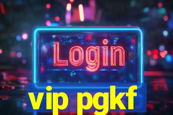 vip pgkf