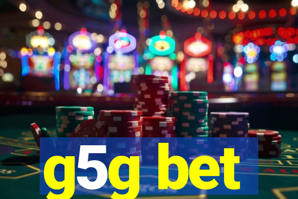g5g bet