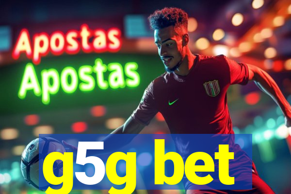 g5g bet