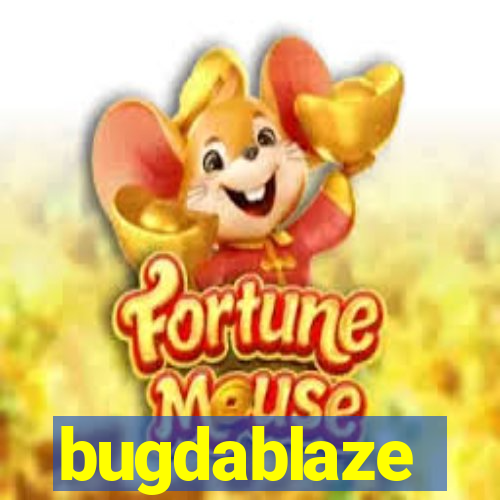 bugdablaze
