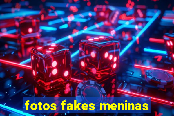 fotos fakes meninas