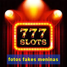 fotos fakes meninas