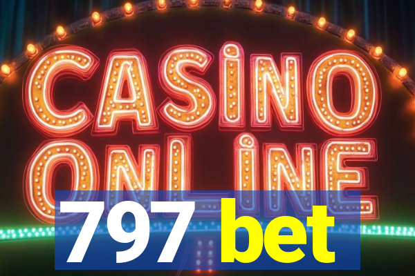 797 bet