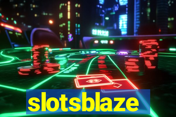 slotsblaze