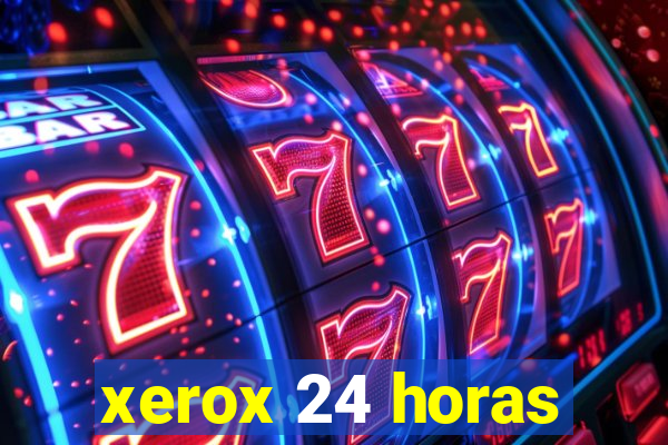 xerox 24 horas