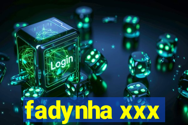fadynha xxx