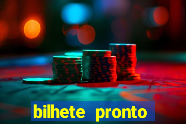 bilhete pronto jogos de hoje