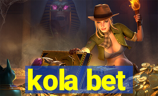 kola bet