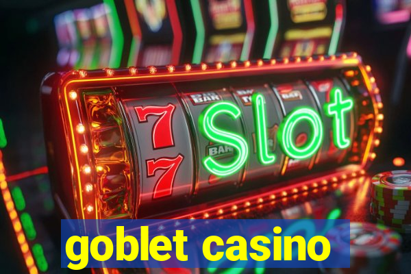goblet casino