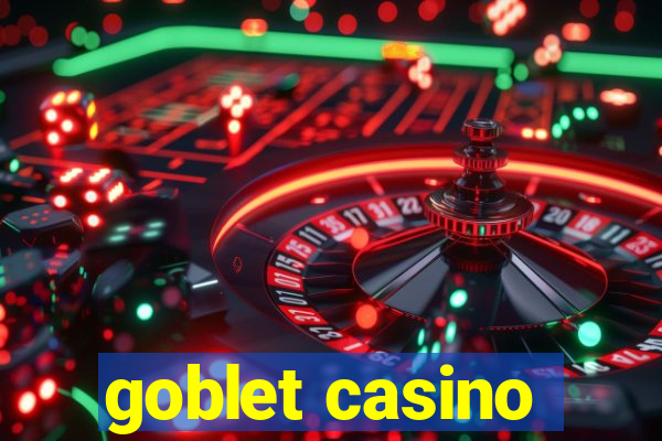 goblet casino