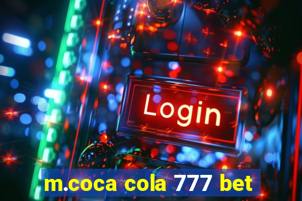 m.coca cola 777 bet