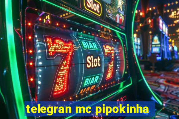telegran mc pipokinha