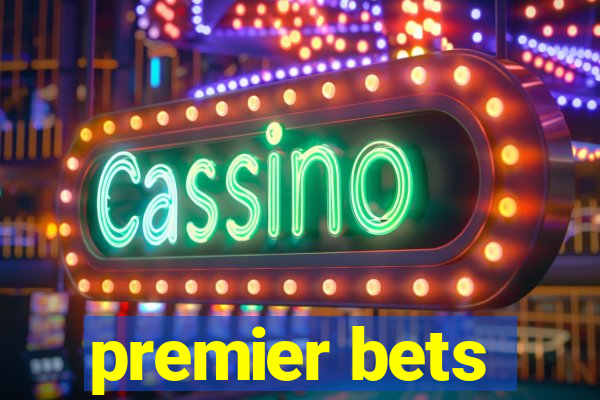 premier bets