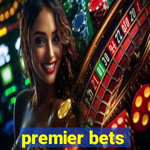 premier bets