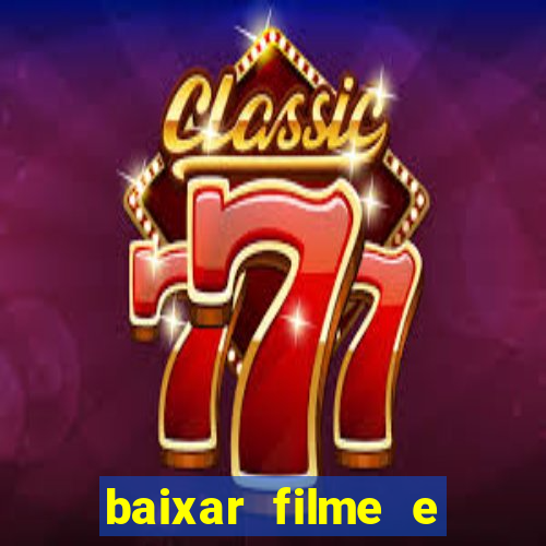baixar filme e series mp4