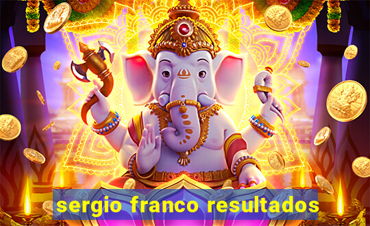 sergio franco resultados