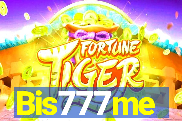 Bis777me