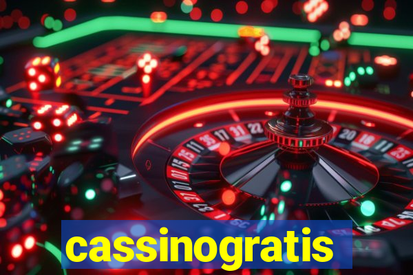 cassinogratis