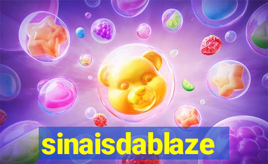 sinaisdablaze