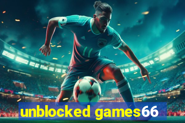 unblocked games66