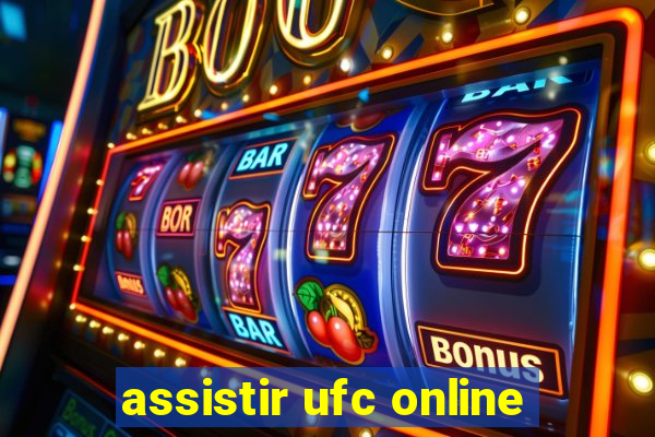 assistir ufc online