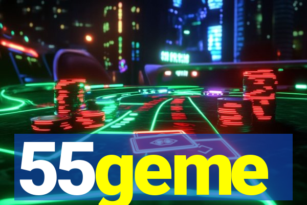 55geme