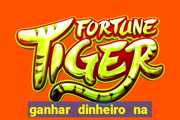 ganhar dinheiro na internet jogando
