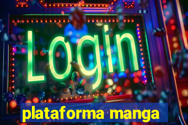 plataforma manga