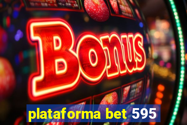 plataforma bet 595