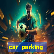 car parking dinheiro infinito e ouro infinito