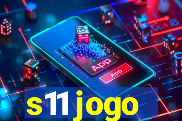 s11 jogo