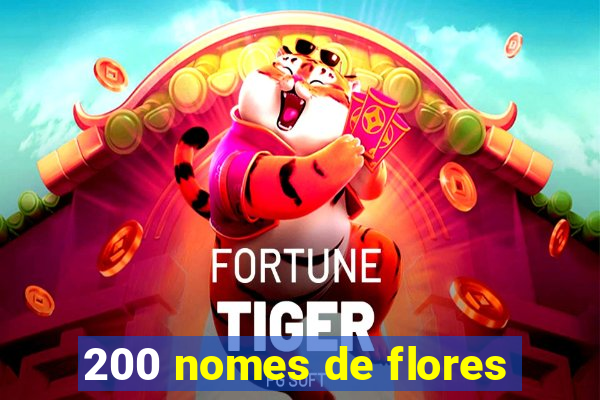 200 nomes de flores