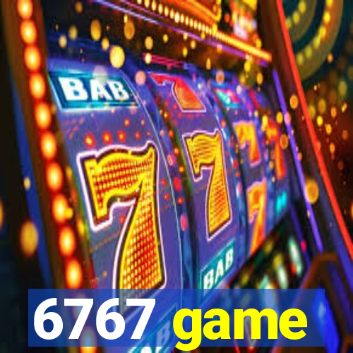 6767 game