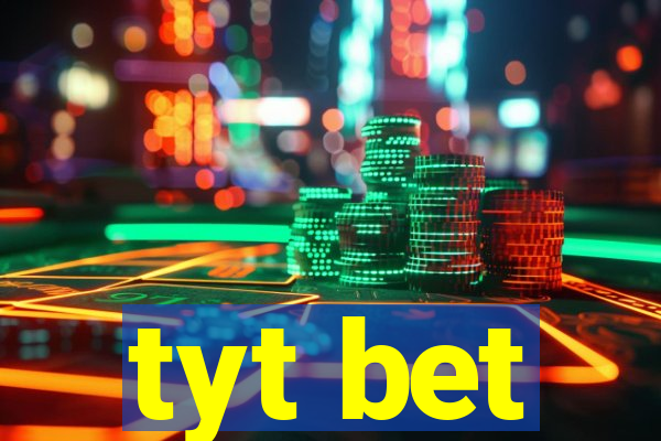 tyt bet