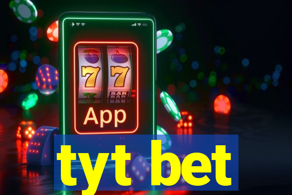 tyt bet