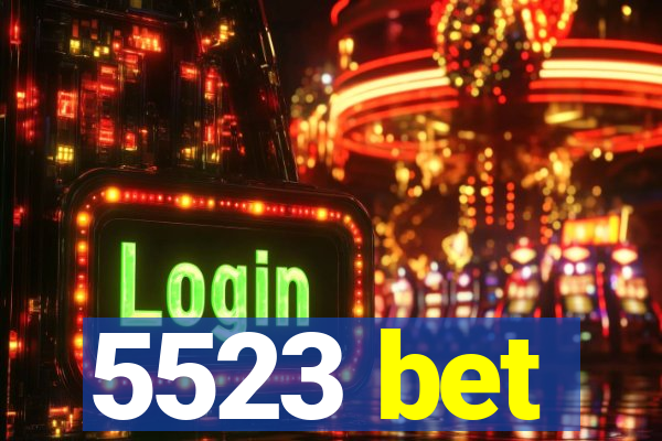 5523 bet