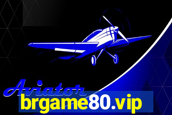brgame80.vip